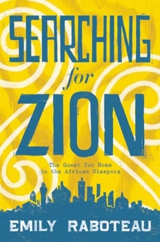 Hardcover Searching for Zion: The Quest for Home in the African Diaspora Book