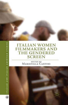 Paperback Italian Women Filmmakers and the Gendered Screen Book