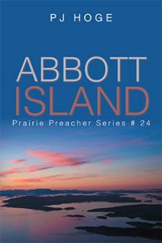 Hardcover Abbott Island: Prairie Preacher Series #24 Book