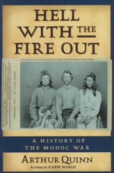 Paperback Hell With the Fire Out: A History of the Modoc War Book