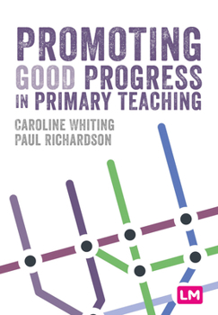 Hardcover Promoting Good Progress in Primary Schools Book