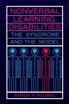 Hardcover Nonverbal Learning Disabilities: The Syndrome and the Model Book