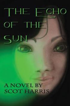 Paperback The Echo of the Sun: The Moffet Journals - Book One Book