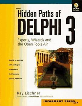 Paperback Hidden Paths of Delphi 3: Experts, Wizards and the Open Tools API [With CDROM] Book