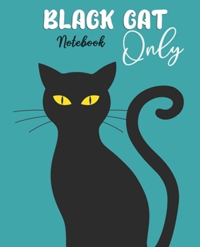 Paperback Black Cat Only Notebook: Lined Paper Kitten Journal for School, Journaling, or Personal Use - Black Cat Notebook with 100 pages - Cat Lined Not Book