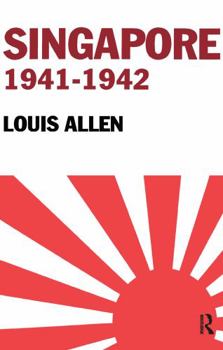 Singapore 1941-1942: Revised Edition (Politics & Military Affairs)
