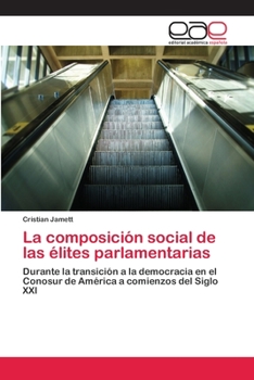 Paperback La composición social de las élites parlamentarias [Spanish] Book