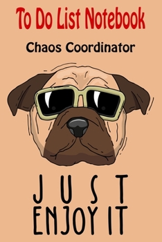 Paperback Chaos Coordinator To Do List Notebook: Daily to do list prioritize task Planner Notepad dog daily planner - 6"*9" - 120 Page (beagle cover) Book