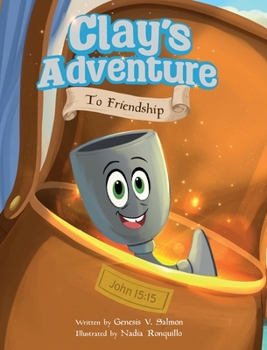 Hardcover Clay´s Adventure to Friendship Book
