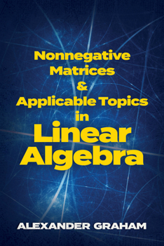 Paperback Nonnegative Matrices and Applicable Topics in Linear Algebra Book