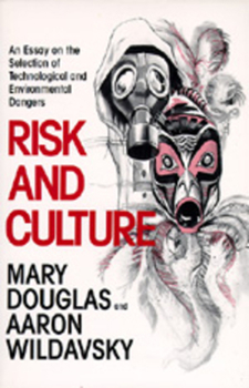 Paperback Risk and Culture: An Essay on the Selection of Technological and Environmental Dangers Book