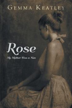 Paperback Rose: My Mother Was a Nun Book