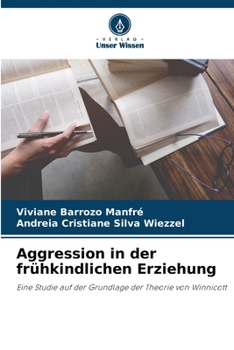 Paperback Aggression in der frühkindlichen Erziehung [German] Book