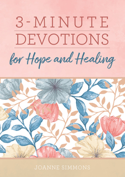 Paperback 3-Minute Devotions for Hope and Healing Book