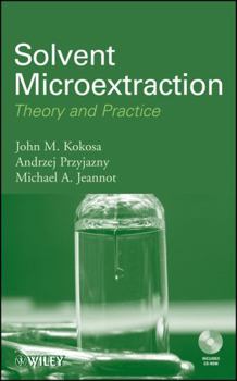 Hardcover Solvent Microextraction: Theory and Practice [With CDROM] Book