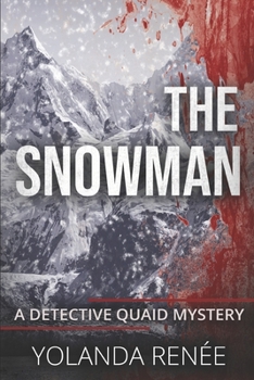 Paperback The Snowman: Prequel to the Detective Quaid Mysteries Book