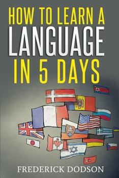 Paperback How to Learn a Language in 5 Days Book