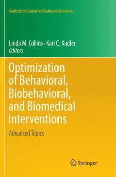 Paperback Optimization of Behavioral, Biobehavioral, and Biomedical Interventions: Advanced Topics Book