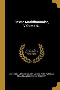 Paperback Revue Morbihannaise, Volume 4... [French] Book