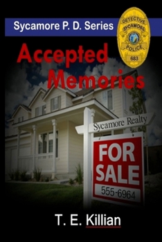 Accepted Memories - Book #2 of the Sycamore P.D.