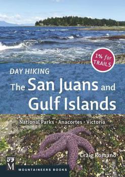 Paperback Day Hiking: The San Juans & Gulf Islands: National Parks * Anacortes * Victoria Book