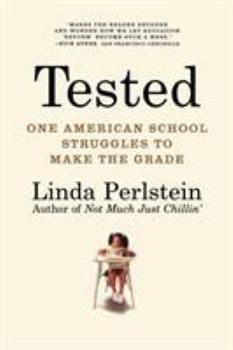 Paperback Tested: One American School Struggles to Make the Grade Book