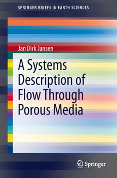 Paperback A Systems Description of Flow Through Porous Media Book