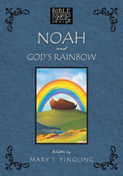 Noah and God's Rainbow (Bible Stories in Poetry)