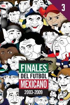 Paperback Finales del Futbol Mexicano 2003-2009 [Spanish] Book