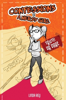 Paperback Truth or Dare: Diary #5 (Confessions of a Nerdy Girl Diaries) Book