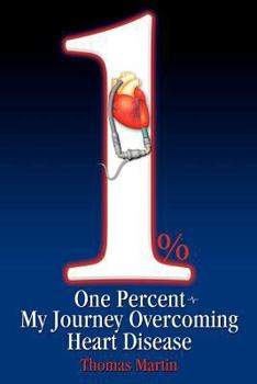 Paperback One Percent: My Journey Overcoming Heart Disease Book