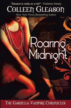Roaring Midnight - Book #6 of the Gardella Vampire Hunters