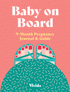 Paperback Baby on Board: 9 Month Pregnancy Journal & Guide Book