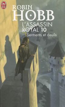 Paperback L'Assassin Royal T10 - Serments Et Deuil [French] Book
