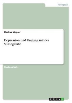 Paperback Depression und Umgang mit der Suizidgefahr [German] Book