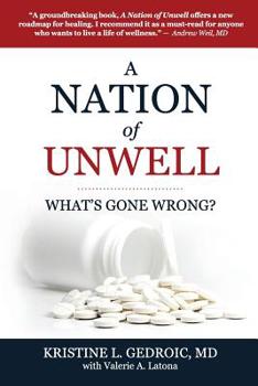 Paperback A Nation of Unwell: What's Gone Wrong? Book