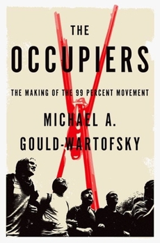 Hardcover Occupiers: The Making of the 99 Percent Movement Book