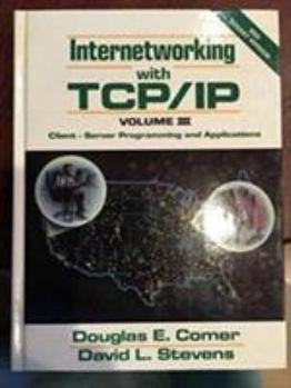 Hardcover Internetworking with TCP/IP: Client Server Programming and Applications for the Bsd .... Book