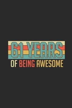 61 Years Of Being Awesome: Dotted Bullet Notebook –  Awesome Birthday Gift Idea