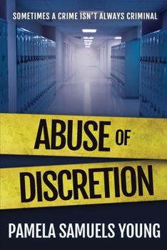 Abuse of Discretion - Book #3 of the Dre Thomas and Angela Evans