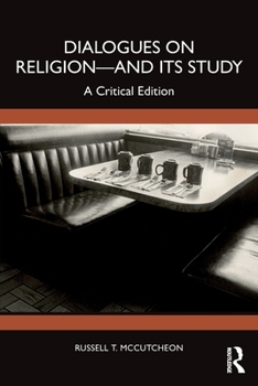Dialogues on Religion?and its Study: A Critical Edition