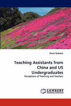 Paperback Teaching Assistants from China and Us Undergraduates Book