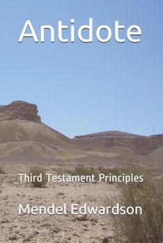 Paperback Antidote: Third Testament Principles Book