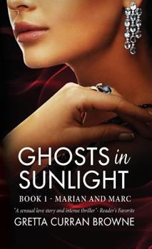 Hardcover Ghosts in Sunlight: Book 1 - Marian and Marc Book