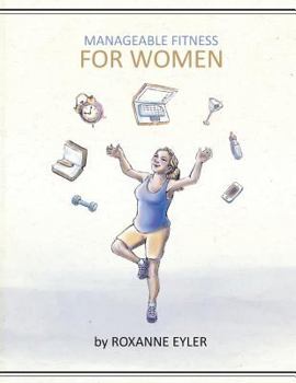 Paperback Manageable Fitness For Women Book