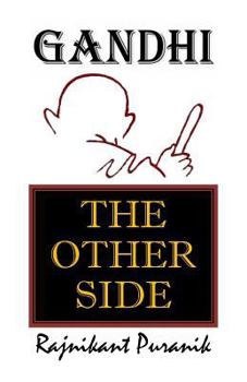 Paperback Gandhi: The Other Side Book