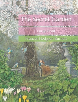 Paperback The Secret Garden: Large Print Book