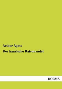 Paperback Der hansische Baienhandel [German] Book