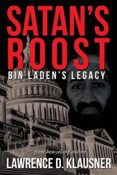 Paperback Satan's Roost: Bin Laden's Legacy Book