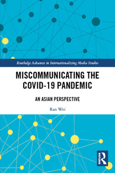 Paperback Miscommunicating the COVID-19 Pandemic: An Asian Perspective Book